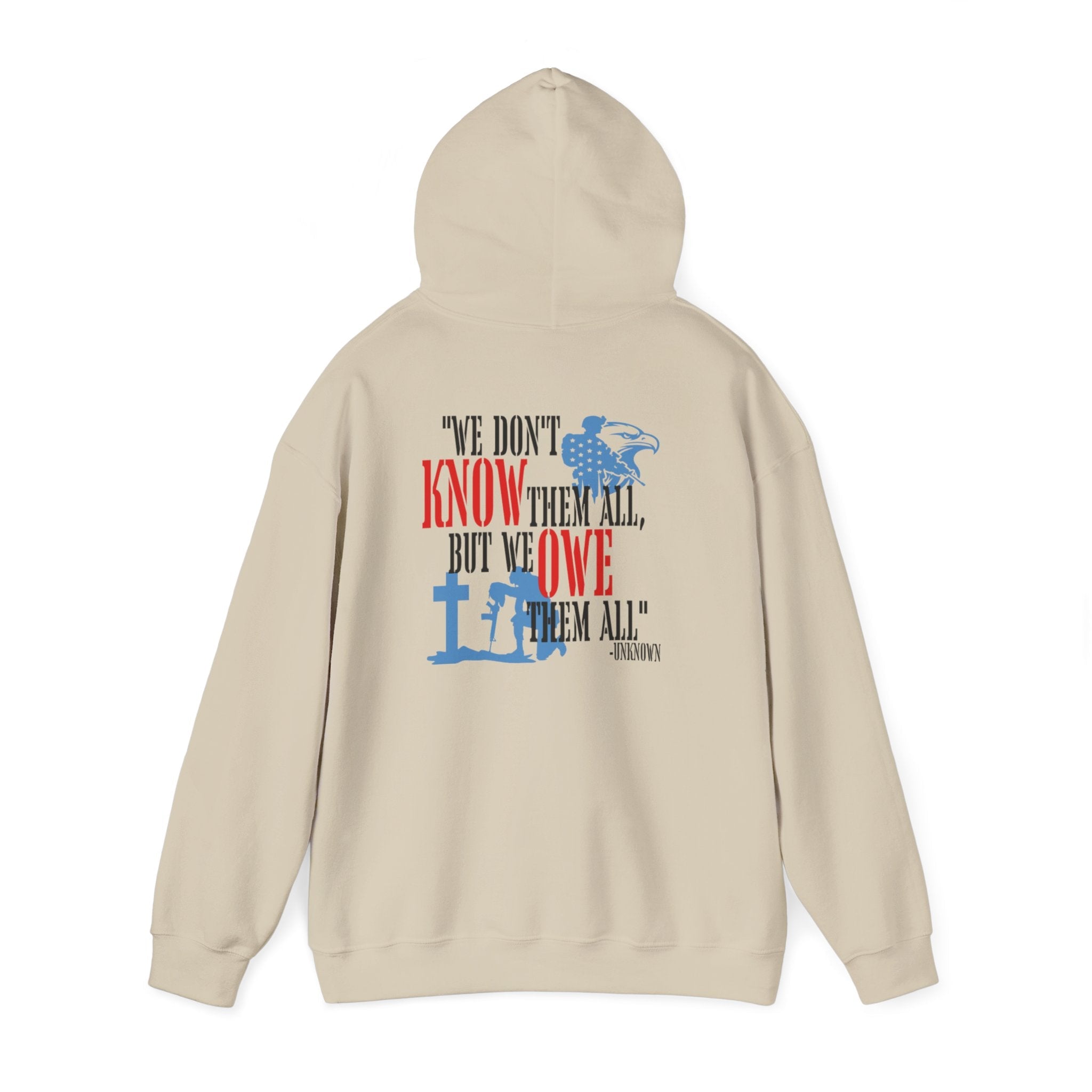 Veteran Tribute Hoodie – "We Don't Know Them All, But We Owe Them All" Patriotic Sweatshirt Printify