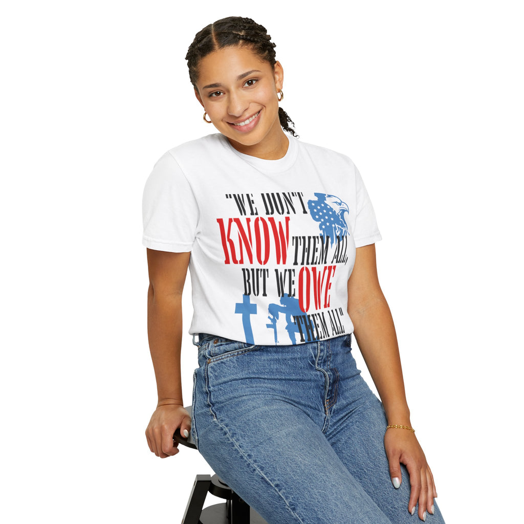 Patriotic Memorial T-Shirt — "We Owe Them All" Veteran Tribute Tee