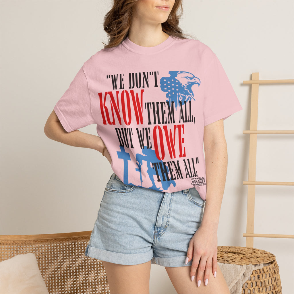 Patriotic Memorial T-Shirt — "We Owe Them All" Veteran Tribute Tee
