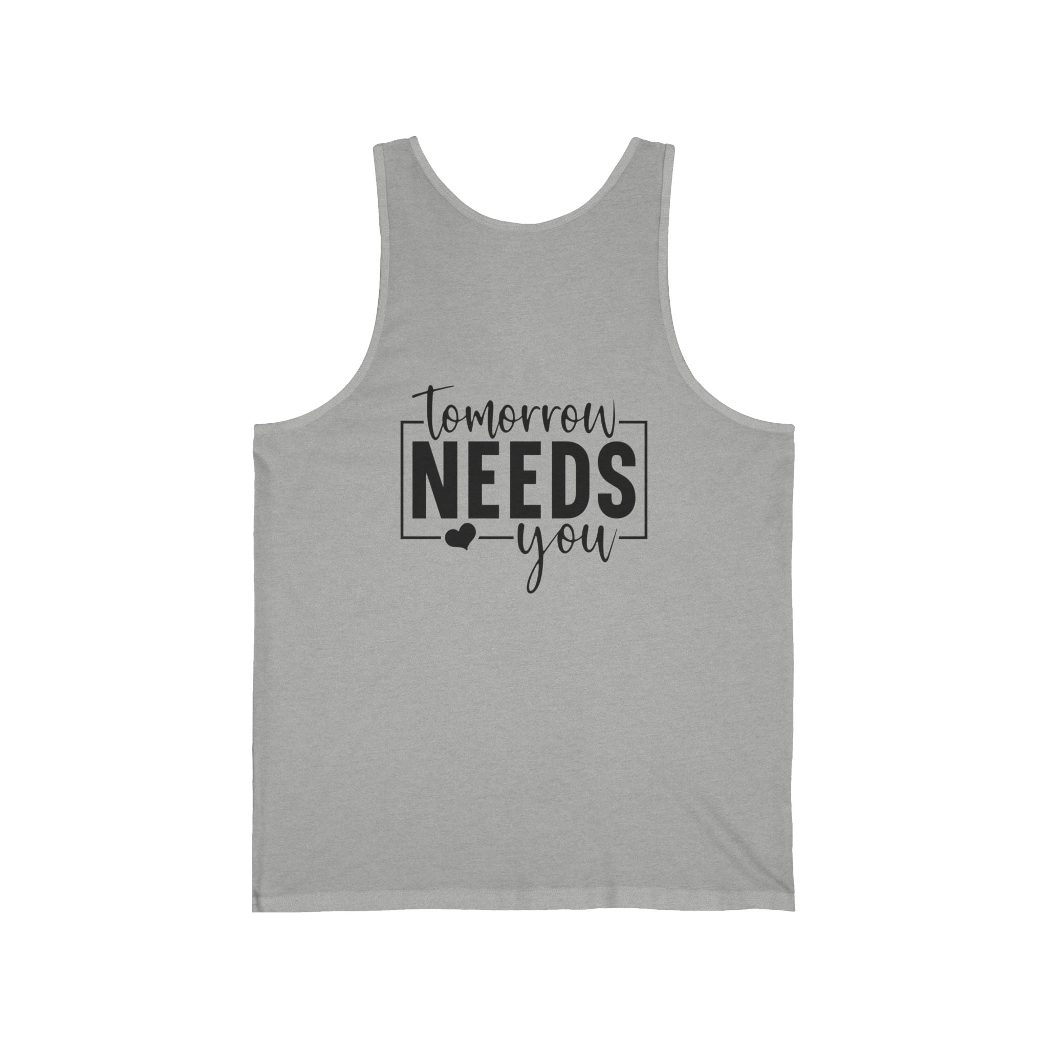 Tomorrow Needs You Tank Top — Inspirational 'You Matter' White Jersey Tank