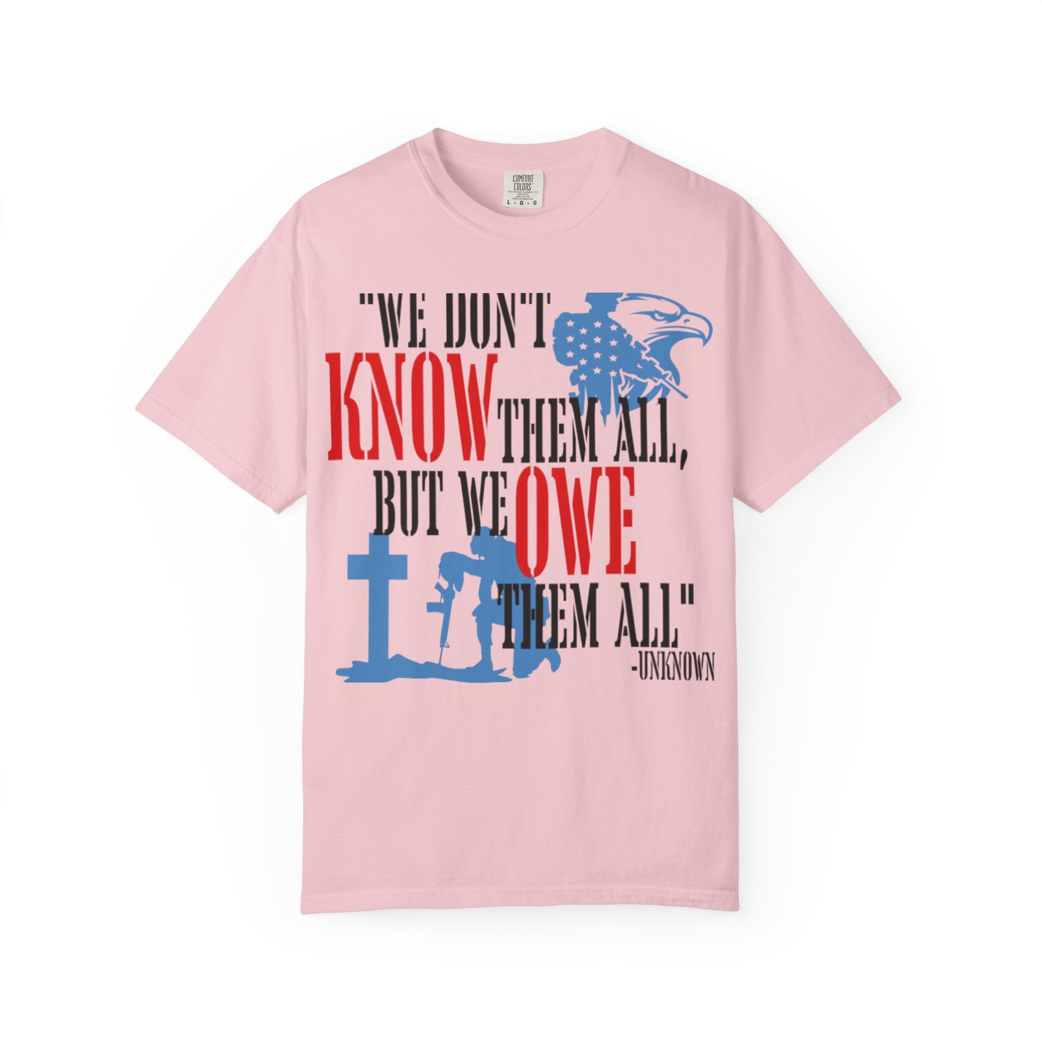 Patriotic Memorial T-Shirt — "We Owe Them All" Veteran Tribute Tee Printify