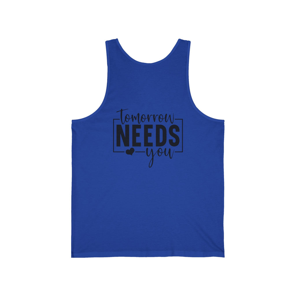 Tomorrow Needs You Tank Top — Inspirational 'You Matter' White Jersey Tank