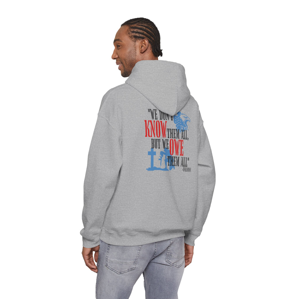 Veteran Tribute Hoodie – "We Don't Know Them All, But We Owe Them All" Patriotic Sweatshirt